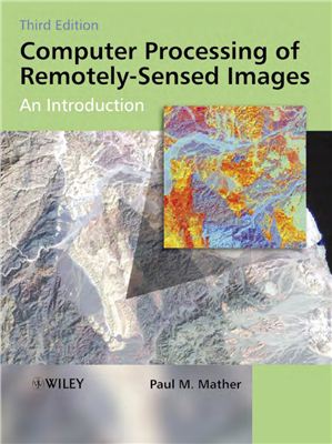 Computer Processing of Remotely-Sensed Images. An Introduction